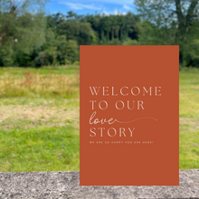 Load image into Gallery viewer, Welcome Sign - Welcome to Our Love Story