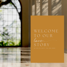 Load image into Gallery viewer, Welcome Sign - Welcome to Our Love Story