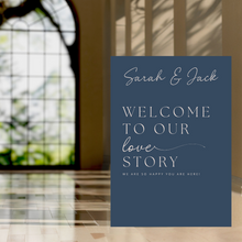 Load image into Gallery viewer, Welcome Sign - Welcome to Our Love Story
