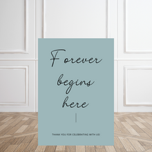 Load image into Gallery viewer, Welcome Sign - Forever Begins Here
