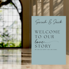Load image into Gallery viewer, Welcome Sign - Welcome to Our Love Story
