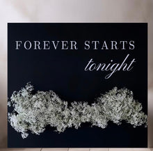 Load image into Gallery viewer, FOREVER STARTS TONIGHT
